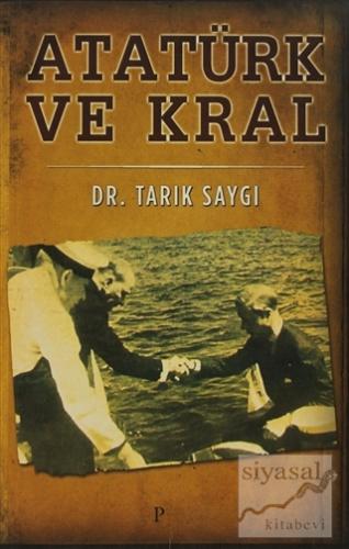 Atatürk ve Kral Tarık Saygı