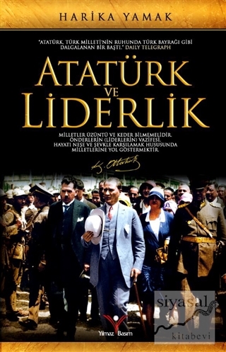 Atatürk ve Liderlik Harika Yamak