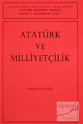 Atatürk ve Milliyetçilik Turhan Feyizoğlu