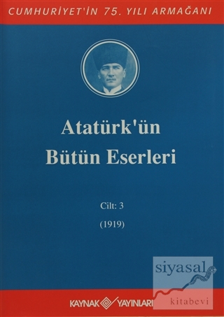 Atatürk'ün Bütün Eserleri Cilt: 3 (1919) (Ciltli) Mustafa Kemal Atatür