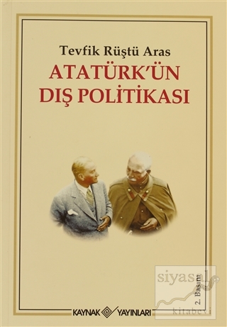 Atatürk'ün Dış Politikası Tevfik Rüştü Aras