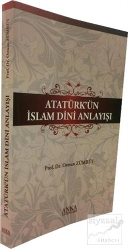 Atatürk'ün İslam Dini Anlayışı Osman Zümrüt