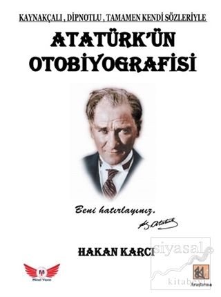 Atatürk'ün Otobiyografisi Hakan Karcı