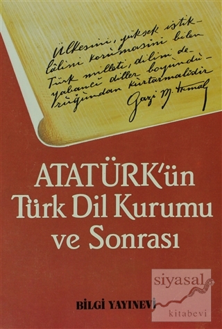 Atatürk'ün Türk Dil Kurumu ve Sonrası Ali Püsküllüoğlu