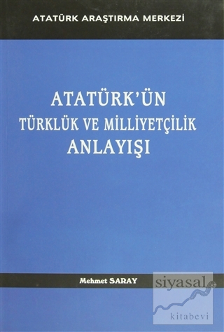 Atatürk'ün Türklük ve Milliyetçilik Mehmet Saray