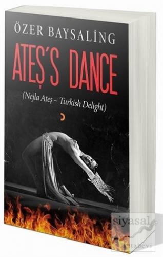 Ateş's Dance Özer Baysaling