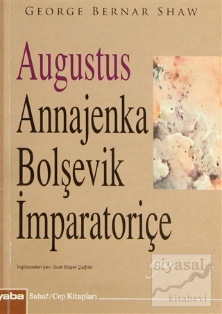 Augustus Annajenka - Bolşevik İmparatoriçe George Bernar Shaw