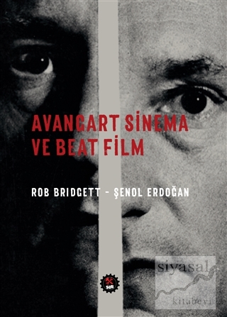 Avangart Sinema ve Beat Film Rob Bridgett