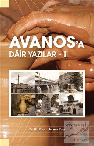 Avanos'a Dair Yazılar - 1 Filiz Kılıç