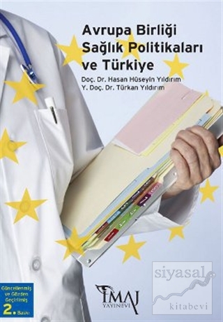 Avrupa Birliği Sağlık Politikaları ve Türkiye Türkan Yıldırım