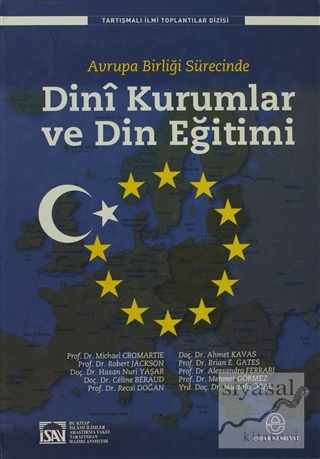 Avrupa Birliği Sürecinde Dini Kurumlar ve Din Eğitimi (Ciltli) Kolekti