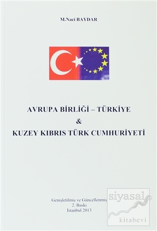Avrupa Birliği - Türkiye ve Kuzey Kıbrıs Türk Cumhuriyeti M. Naci Bayd