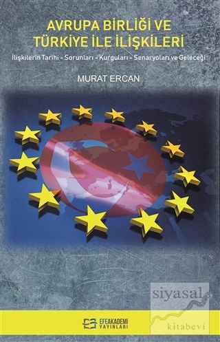 Avrupa Birliği ve Türkiye İle İlişkileri Murat Ercan