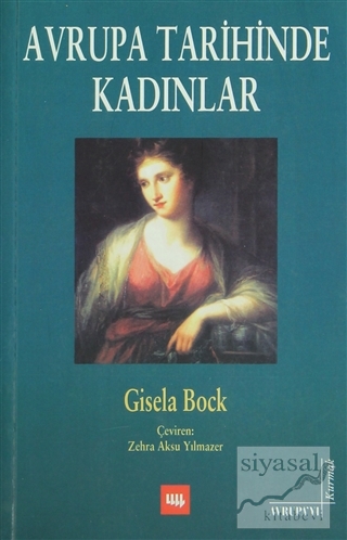 Avrupa Tarihinde Kadınlar Gisela Bock