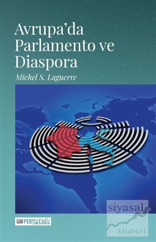 Avrupa'da Parlamento ve Diaspora Michel S. Laguerre