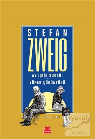 Ay Işığı Sokağı - Yürek Çöküntüsü Stefan Zweig
