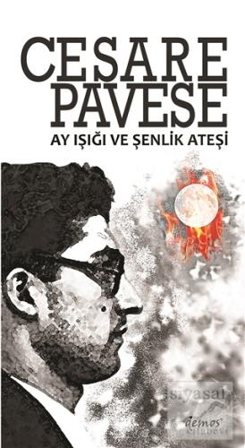 Ay Işığı ve Şenlik Ateşi Cesare Pavese