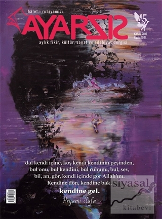 Ayarsız Aylık Fikir Kültür Sanat ve Edebiyat Dergisi Sayı: 45 Kasım 20