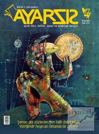 Ayarsız Aylık Fikir Kültür Sanat ve Edebiyat Dergisi Sayı: 47 Ocak 202