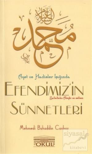 Ayet ve Hadisler Işığında Efendimizin Sünnetleri Mehmedi Bahaddin Canb