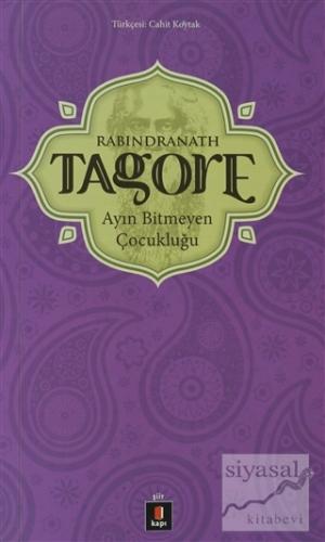 Ayın Bitmeyen Çocukluğu Rabindranath Tagore
