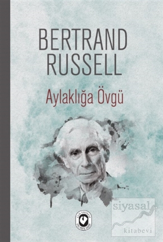 Aylaklığa Övgü Bertrand Russell