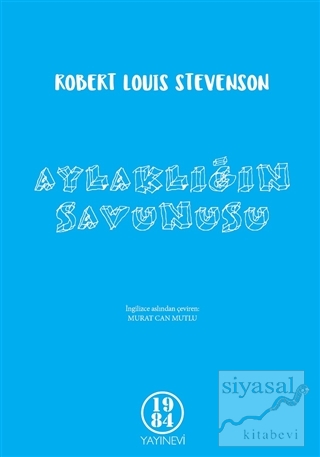 Aylaklığın Savunusu Robert Louis Stevenson