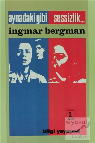 Aynadaki Gibi / Sessizlik... Ingmar Bergman