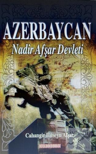 Azerbaycan Nadir Afşar Devleti Cahangir Hüseyn Afşar