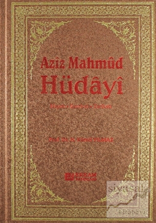 Aziz Mahmud Hüdayi (Ciltli) Hasan Kamil Yılmaz