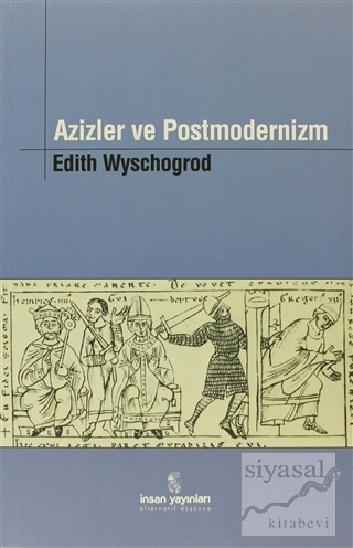 Azizler ve Postmodernizm Edith Wyschogrod