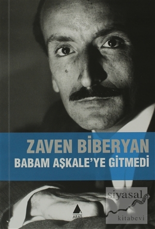 Babam Aşkale'ye Gitmedi Zaven Biberyan