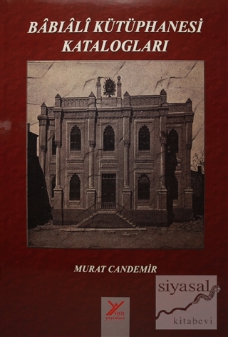 Babıali Kütüphanesi Katalogları Murat Candemir