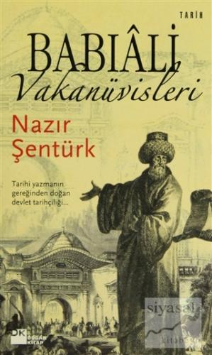 Babıali Vakanüvisleri Nazır Şentürk