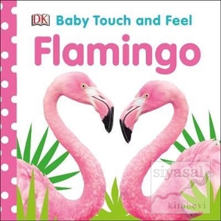 Baby Touch And Feel Flamingo Kolektif