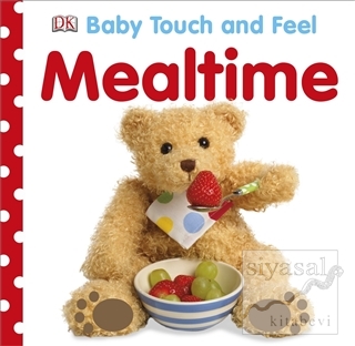 Baby Touch and Feel - Mealtime (Ciltli) Kolektif