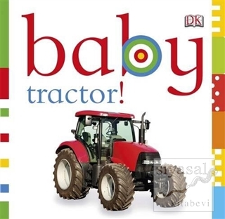 Baby Tractor (Ciltli) Dawn Sirett