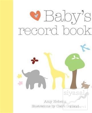 Baby's Record Book (Ciltli) Amy Nebens