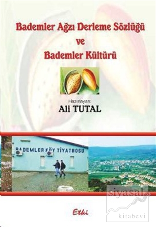 Bademler Ağzı Derleme Sözlüğü ve Bademler Kültürü