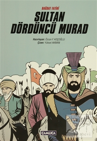 Bağdat Fatihi Sultan Dördüncü Murad Kolektif