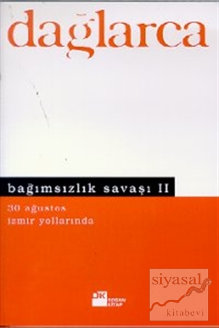 Bağımsızlık Savaşı 2 30 Ağustos / İzmir Yollarında