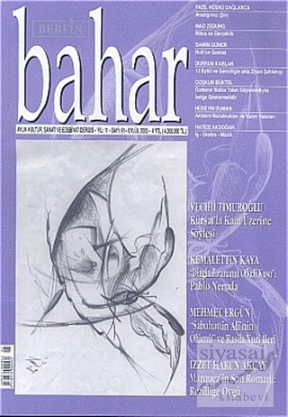Bahar Aylık Kültür, Sanat ve Edebiyat Dergisi Sayı: 91 Yıl: 11 Kolekti