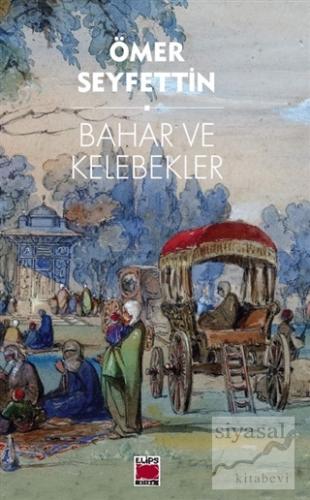 Bahar ve Kelebekler