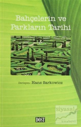 Bahçelerin ve Parkların Tarihi Hans Sarkowicz