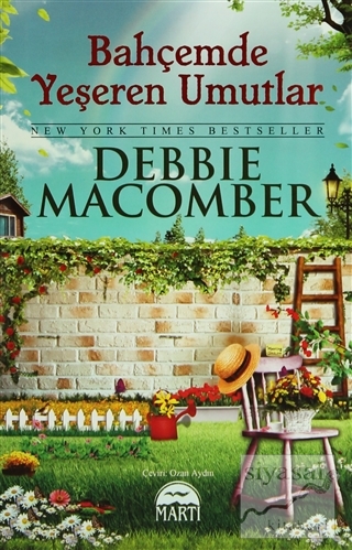 Bahçemde Yeşeren Umutlar (Ciltli) Debbie Macomber