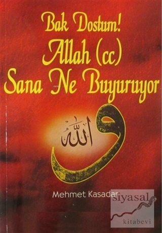 Bak Dostum! Allah (c.c.) Sana Ne Buyuruyor (2 Cilt Birarada) Mehmet Ka