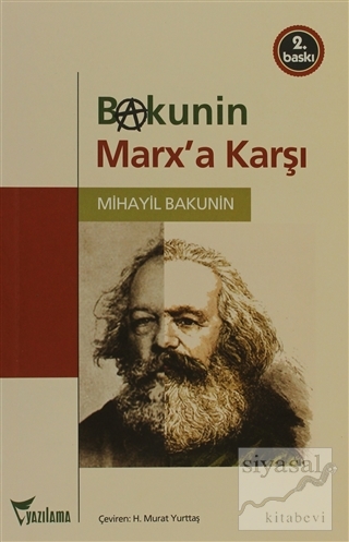 Bakunin Marx'a Karşı Mihail Bakunin