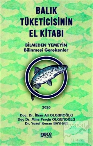 Balık Tüketicisinin El Kitabı İlkan Ali Olgunoğlu