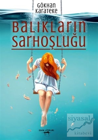 Balıkların Sarhoşluğu