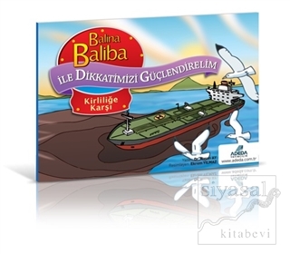 Balina Baliba ile Dikkatimizi Güçlendirelim - Kirliliğe Karşı Hasan Ay